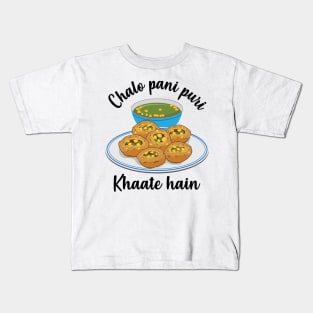 Chal na pani puri lagana Hindi Meme India Pakistan Food Kids T-Shirt